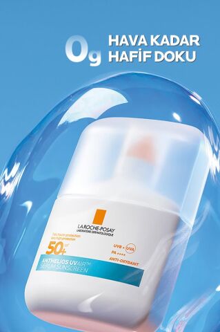 La Roche Posay Anthelios UV Air SPF50+ Ultra Güçlü Güneş Koruyucu Serum 50 ml